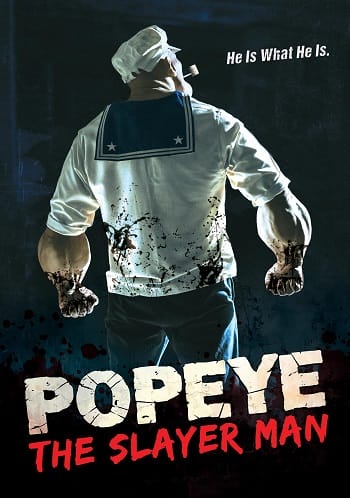Thuyền Trưởng Popeye - Popeye The Slayer Man